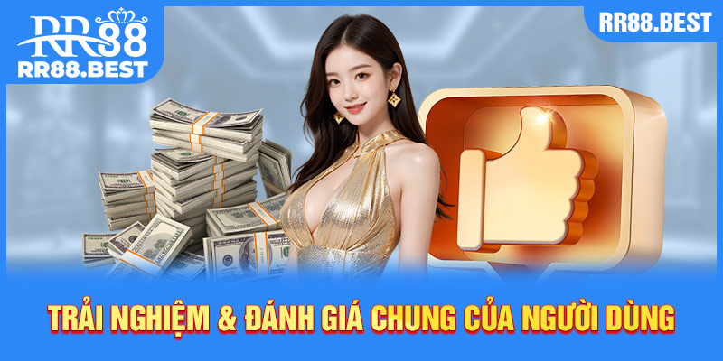 Những đánh giá của người chơi về nhà cái RR88